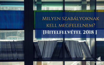 Milyen szabályoknak kell megfelelnem hitelfelvétel esetén? [2018]