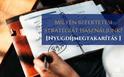 Milyen befektetési stratégiát használjunk nyugdíjbiztosításnál?