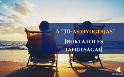 A „30-as nyugdíjas” buktatói és tanulságai